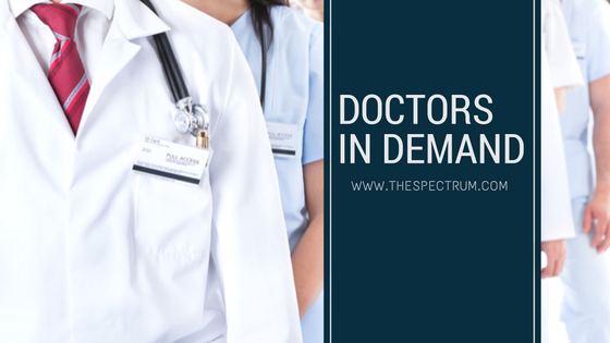 Doctors are in Demand | The Spectrum