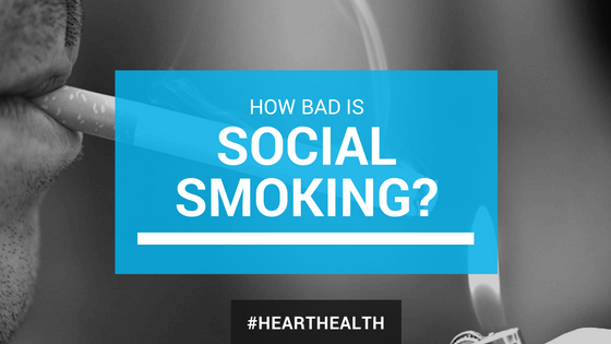 Heart Health: How Bad is Social Smoking for You?