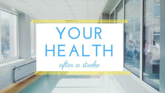 How to Preserve Your Health After a Stroke
