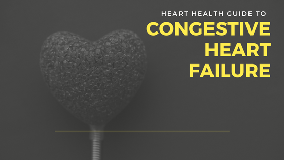 Congestive Heart Failure: Yes, You DO Need To Know The Risks