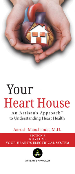 Rhythm: Your Heart's Electrical System-Artisan's Approach to Precision Medicine
